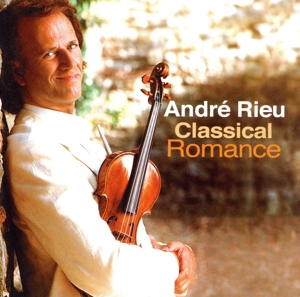 【輸入盤】Andre Rieu - Clasical Romance