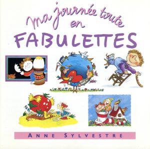 【輸入盤】Ma Journee Toute En Fabulette