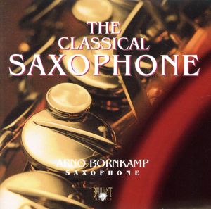 【輸入盤】The Ciassical Saxophone