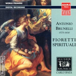 【輸入盤】Brunelli;Fioretti Spirituali