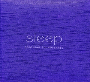 【輸入盤】Sleep-Soothing Soundscapes