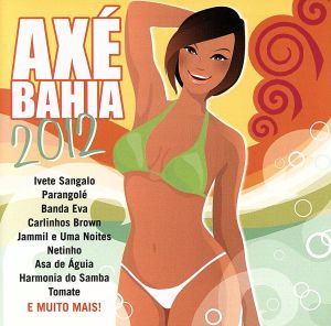 【輸入盤】Axe Bahia 2012