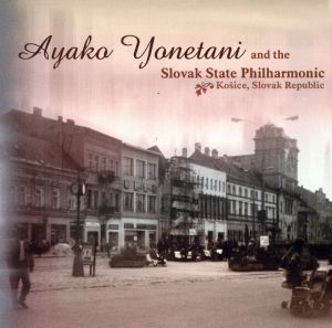 【輸入盤】Ayako Yonetani & the Slovak State Philharmonic