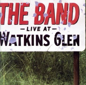 【輸入盤】Live at Watkins Glen