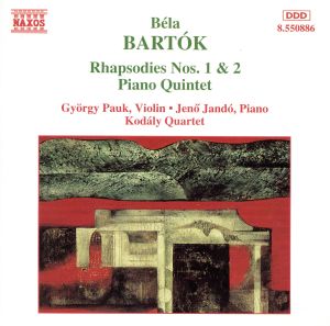【輸入盤】Bartok:Rhapsodies 1 & 2 / Piano Quartet