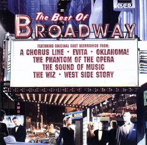 【輸入盤】The Best Of Broadway (Cast Recording Anthology)