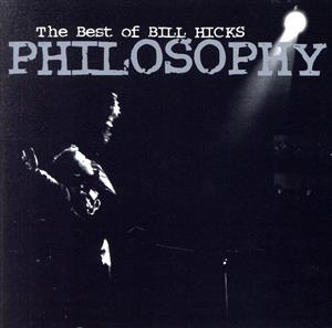 【輸入盤】Philosophy: The Best of Bill Hicks