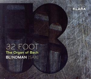 【輸入盤】32 Foot:the Organ of Bach