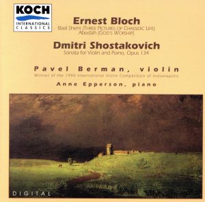 【輸入盤】Bloch:Baal Shem / Abodah / Sonata for Violin & Piano