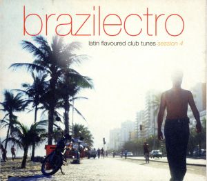 【輸入盤】Brazilectro Session 4