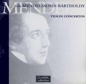 【輸入盤】Mendelssohn: Violin Concertos