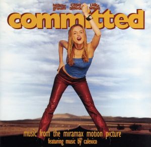 【輸入盤】Committed: Music from the Miramax Motion Picture