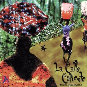 【輸入盤】Calle Caliente