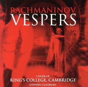 【輸入盤】Rachmaninoff: Vespers / Cleobury, King's College Choir