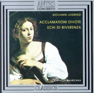 【輸入盤】GIOVANNI LEGRENZI/ACCLAMATIONI DIVOTE ECHI DI RIVERENZA