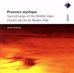 【輸入盤】Provence Mystique: Sacred Songs of the Middle Ages