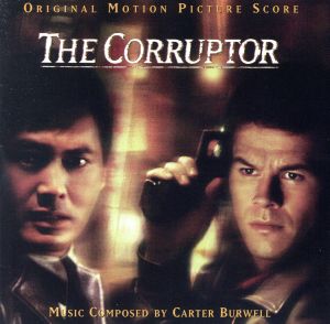 【輸入盤】The Corruptor: Original Motion Picture Score