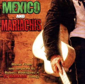 【輸入盤】MEXICO AND MARIACHIS