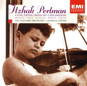 【輸入盤】Concertos From My Childhood / Perlman, Foster