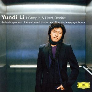 【輸入盤】Chopin & Liszt Recital Yundi Li