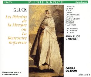 【輸入盤】Gluck: Les Pelerins de Mecque ou La Rencontre imprevue