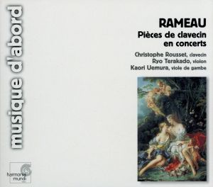【輸入盤】Rameau: Pieces de clavecin en concerts