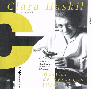 【輸入盤】Clara Haskil a Besancon: Recital D