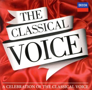 【輸入盤】Classical Voice: A Celebration