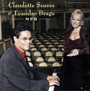 【輸入盤】Claudete Soares & Leandro Braga