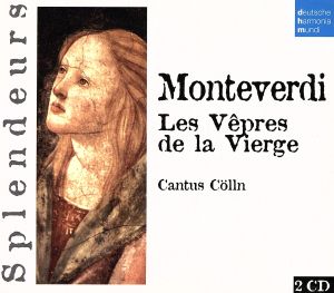 【輸入盤】Monteverdi:Dhm Splendeurs: Monteverdi: Les Vepres D