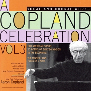 【輸入盤】A Copland Celebration Vol.3 Vocal and Choral Works