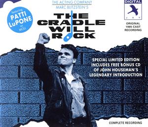 【輸入盤】The Cradle Will Rock: Original 1985 Cast Recording (+ Bonus CD)