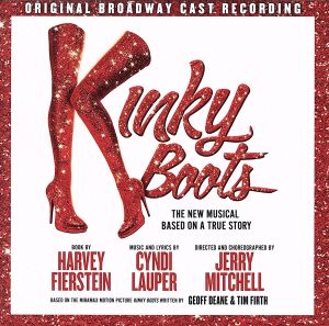 【輸入盤】Kinky Boots: The New Musical Based on a True Story, Original Broadway Cast Recording