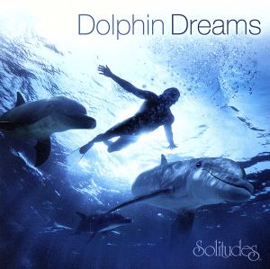 【輸入盤】Dolphin Dreams