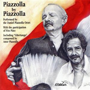 【輸入盤】Piazzolla By Piazzolla