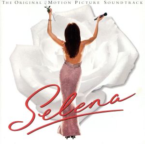 【輸入盤】Selena: The Original Motion Picture Soundtrack