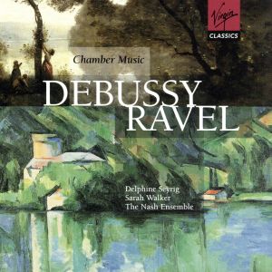 【輸入盤】Debussy、Ravel: Chamber Music