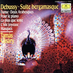 【輸入盤】Suite Bergamasque / Arabesques