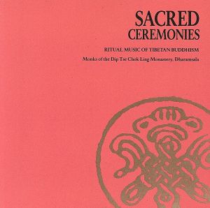 【輸入盤】Sacred Ceremonies of Tibetan B