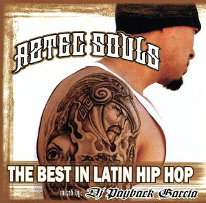 【輸入盤】Aztec Souls: Best in Latin Hip Hop