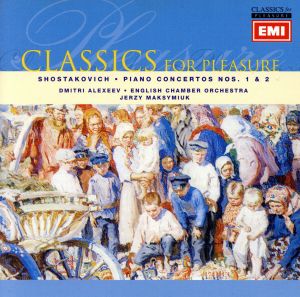 【輸入盤】Shostakovich: Piano Concertos Nos. 1 & 2