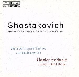 【輸入盤】Shostakovich: Suite on Finnish Themes, Chamber Symphonies