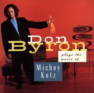 【輸入盤】Don Byron Plays the Music of Mickey Katz