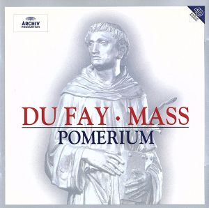 【輸入盤】Dufay: Mass, Anthony of Padua