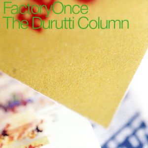 【輸入盤】Return of the Durutti Column