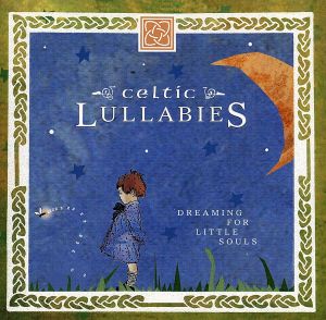 【輸入盤】Celtic Lullabies-Dream