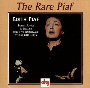 【輸入盤】The Rare Piaf 1950-1962