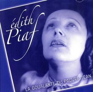 【輸入盤】Edith Piaf: La Goualante Du Pauvre Jean