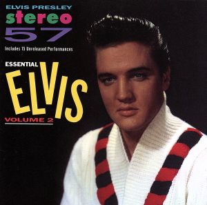 【輸入盤】Stereo '57: Essential Elvis Vol 2