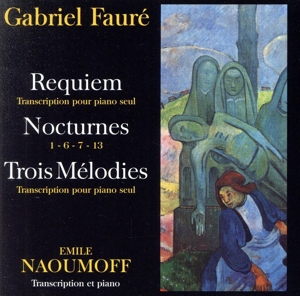 【輸入盤】Faure: Requiem/Nocturnes